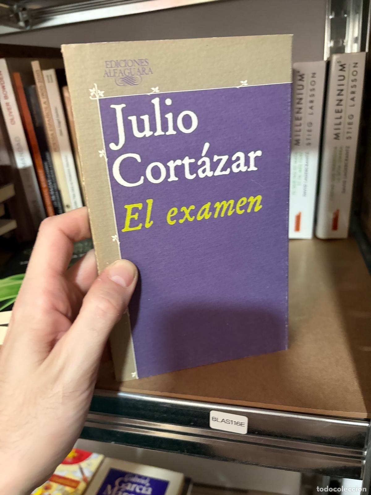 Libros de segunda mano: BLAS116E Julio Cort&aacute;zar El examen Alfaguara