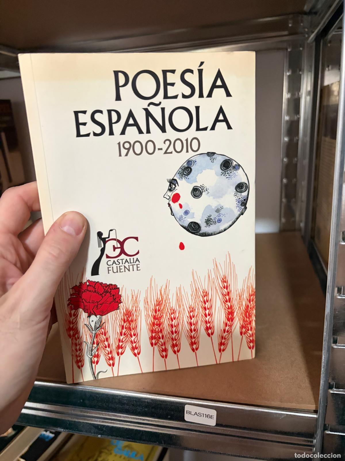 Libros de segunda mano: BLAS116E - Poes&iacute;a espa&ntilde;ola 1900-2010 Castalia Fuente