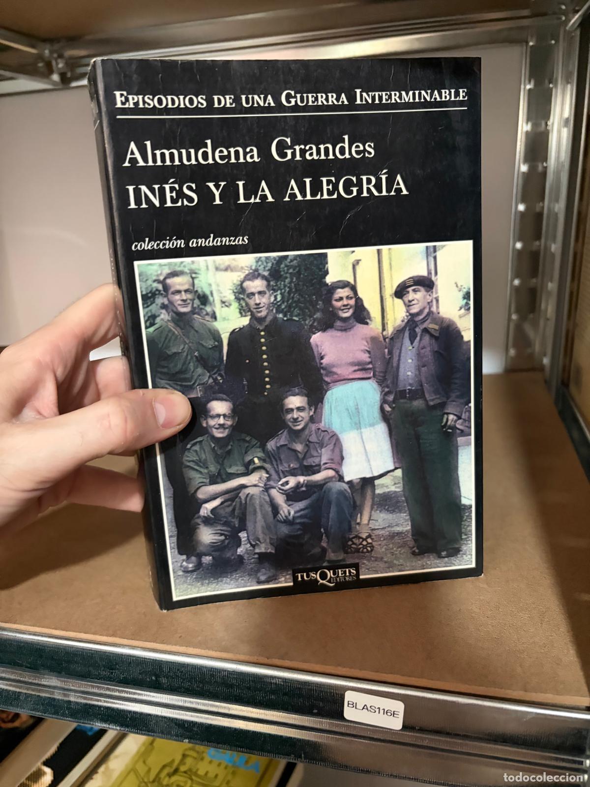 Libros de segunda mano: BLAS116E Almudena Grandes In&eacute;s y la alegr&iacute;a Tusquets / colecci&oacute;n Andanzas