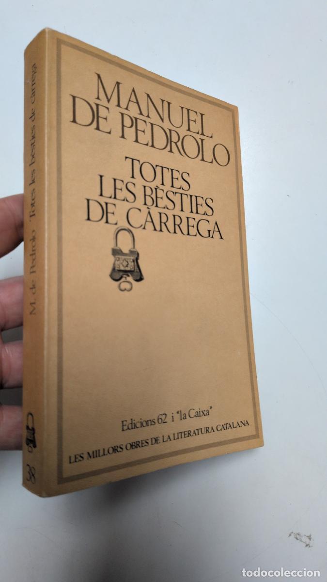 Livros em segunda m&atilde;o: Totes les b&egrave;sties de c&agrave;rrega - Manuel De Pedrolo