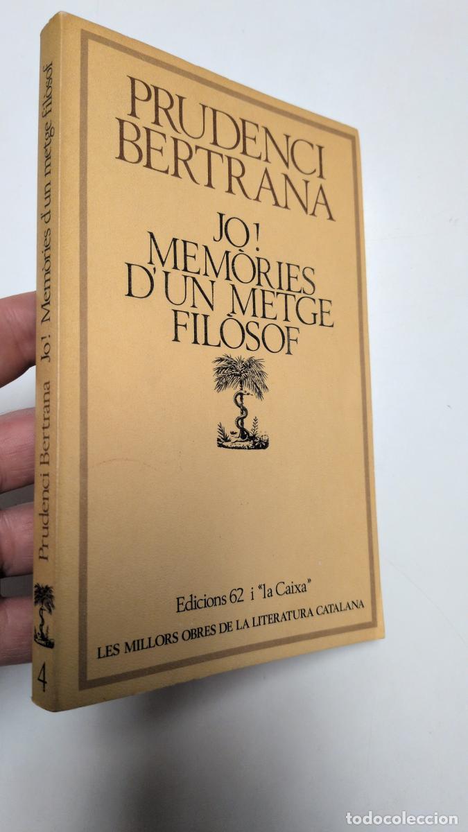 Livros em segunda m&atilde;o: Jo! Mem&ograve;ries d'un metge fil&ograve;sof - Prudenci Bertrana