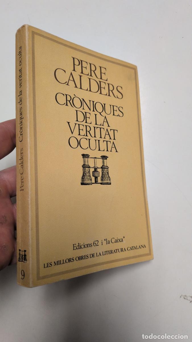 Libros de segunda mano: Cr&ograve;niques de la veritat oculta - Pere Calders