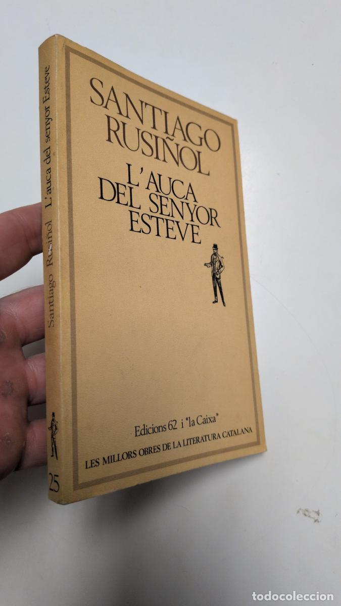 Libros de segunda mano: L'auca del senyor Esteve - Santiago Rusi&ntilde;ol