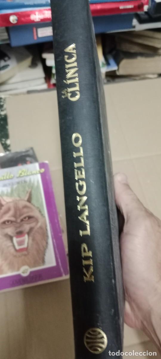 Libros de segunda mano: LA CLINICA -- KIP LANGELLO LIBRO CU-06