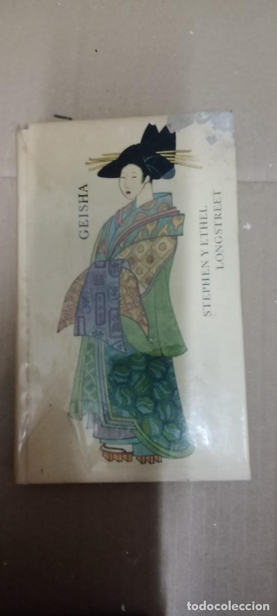 Libros de segunda mano: GEISHA - STEPHEN Y ETHEL LONGSTREET LIBRO CU-06