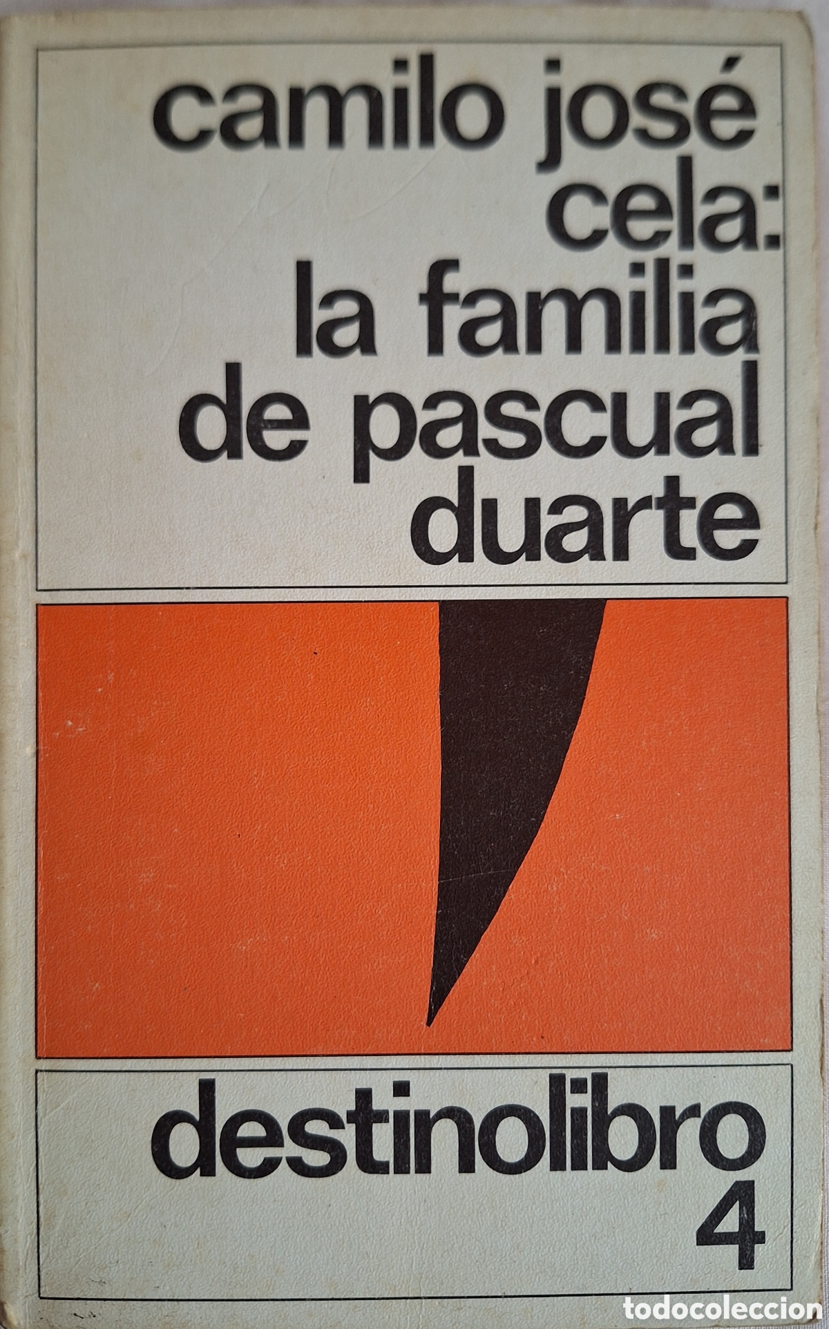 Libros de segunda mano: LA FAMILIA DE PASCUAL DUARTE - CAMILO JOSE CELA - ED. DESTINO 1988
