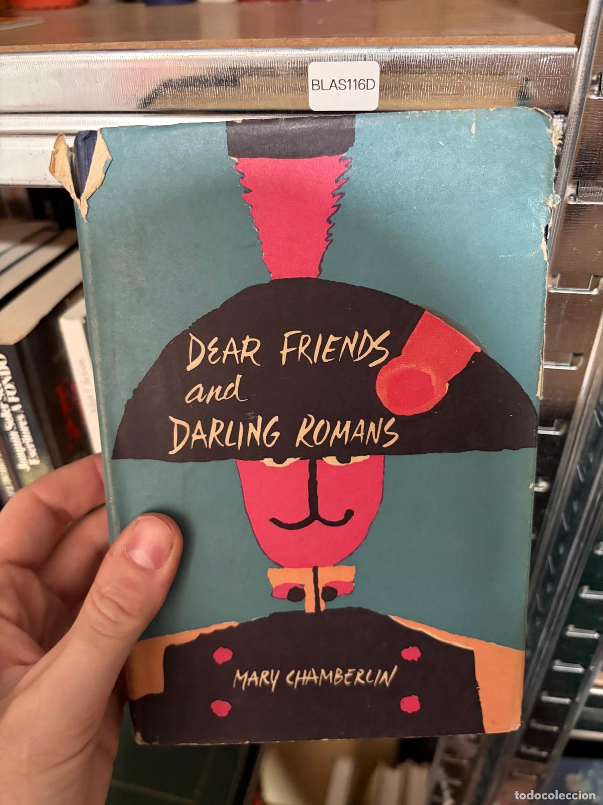 Libros de segunda mano: BLAS116D Mary Chamberlin Dear Friends and Darling Romans