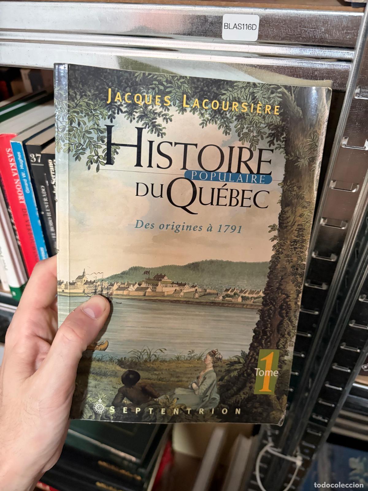 Libros de segunda mano: BLAS116D Jacques Lacoursi&egrave;re Histoire populaire du Qu&eacute;bec. Tome 1 Septentrion