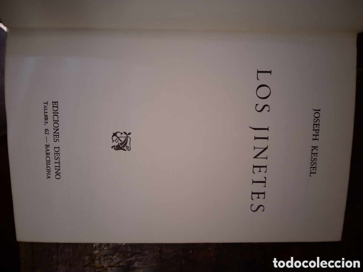 Libros de segunda mano: LOS JINETES. KESSEL, JOSEPH. DESTINO. 1967