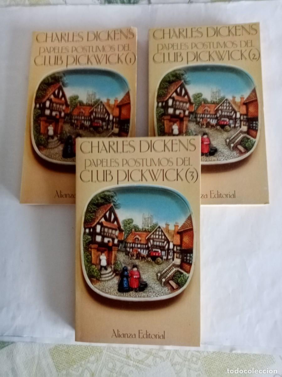 Libros de segunda mano: PAPELES P&Oacute;STUMOS DEL CLUB PICKWICK ( 3 VOL.). Charles Dickens ( ALIANZA )