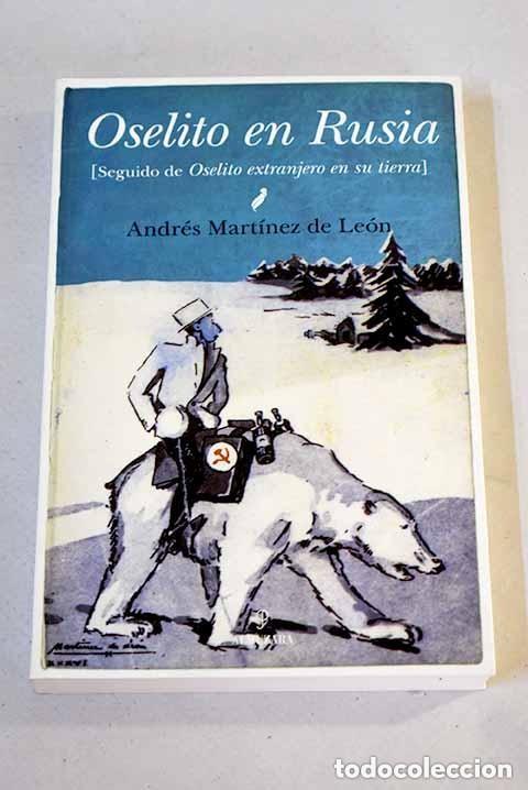 Libros de segunda mano: Oselito en Rusia. Andr&eacute;s Mart&iacute;nez de Le&oacute;n