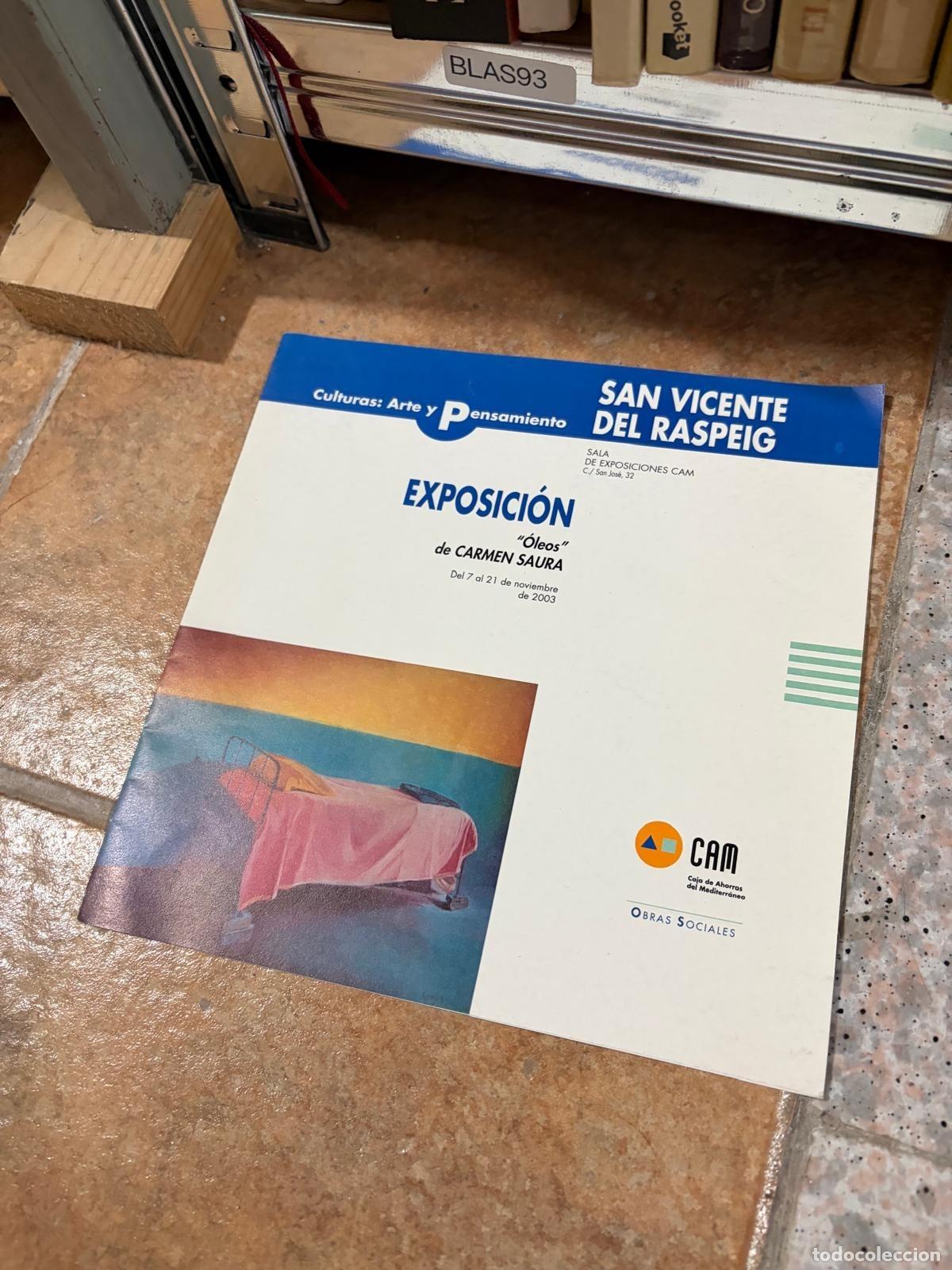 Libros de segunda mano: BLAS93 - Carmen Saura - Exposici&oacute;n &ldquo;Ol&eacute;os&rdquo; - CAM, Obras Sociales, San Vicente del Raspeig, 2003