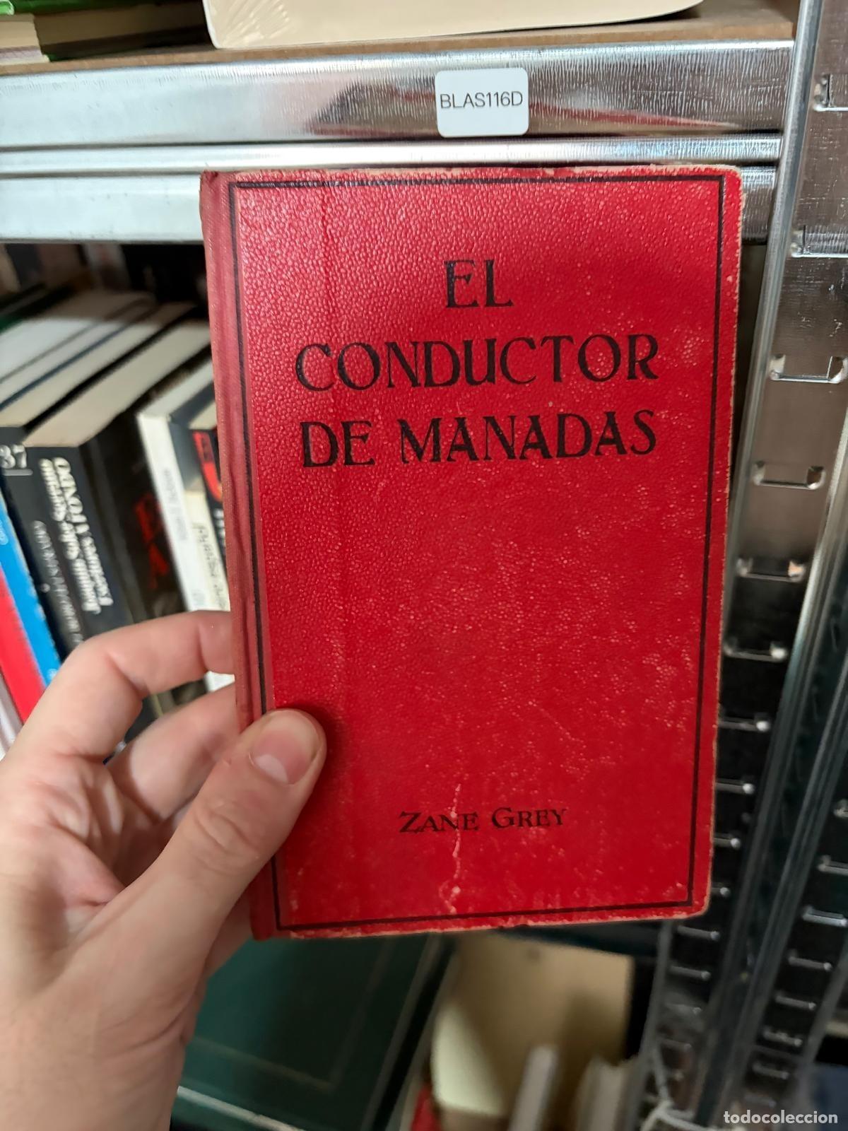 Libros de segunda mano: BLAS116D - Zane Grey - El conductor de manadas