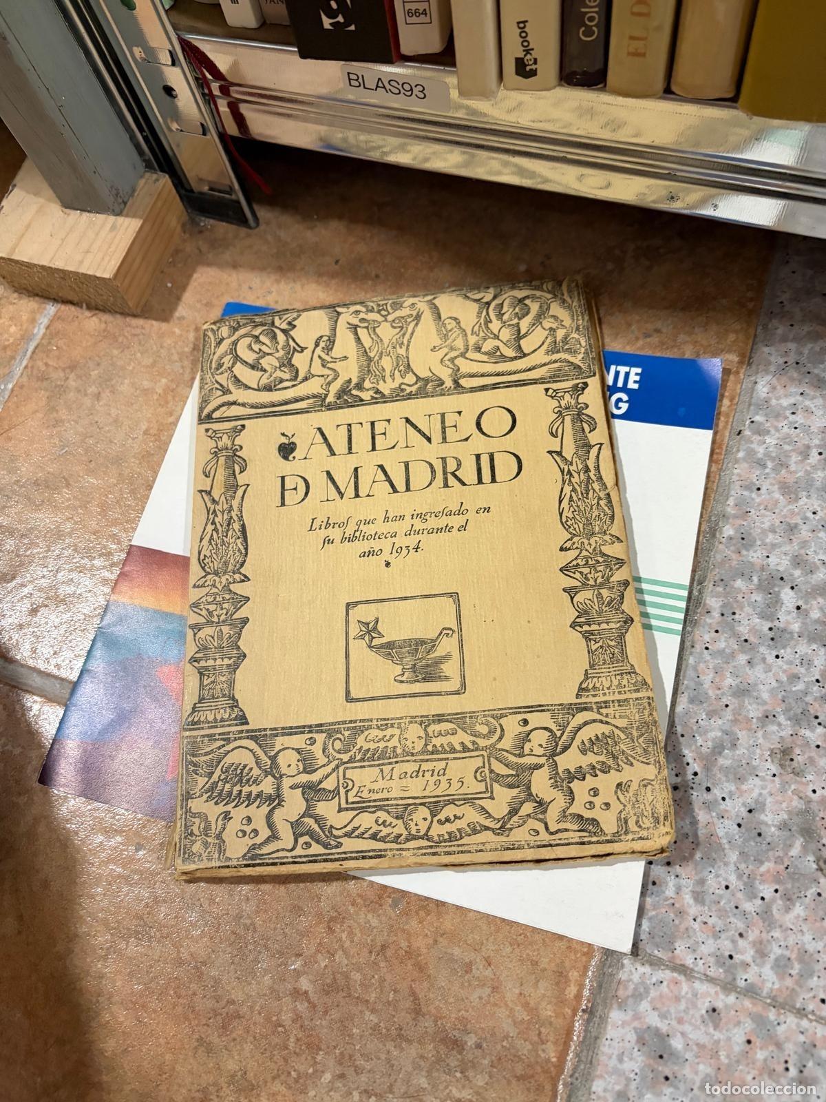 Libros de segunda mano: BLAS93 - Ateneo de Madrid - Libros que han ingresado en su biblioteca durante el a&ntilde;o 1934