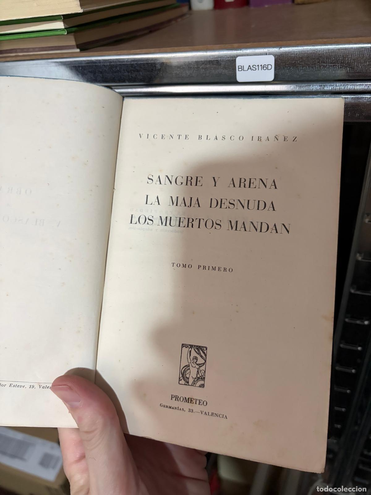 Libros de segunda mano: BLAS93 - Vicente Blasco Ib&aacute;&ntilde;ez - Sangre y arena / La maja desnuda / Los muertos mandan - Prometeo
