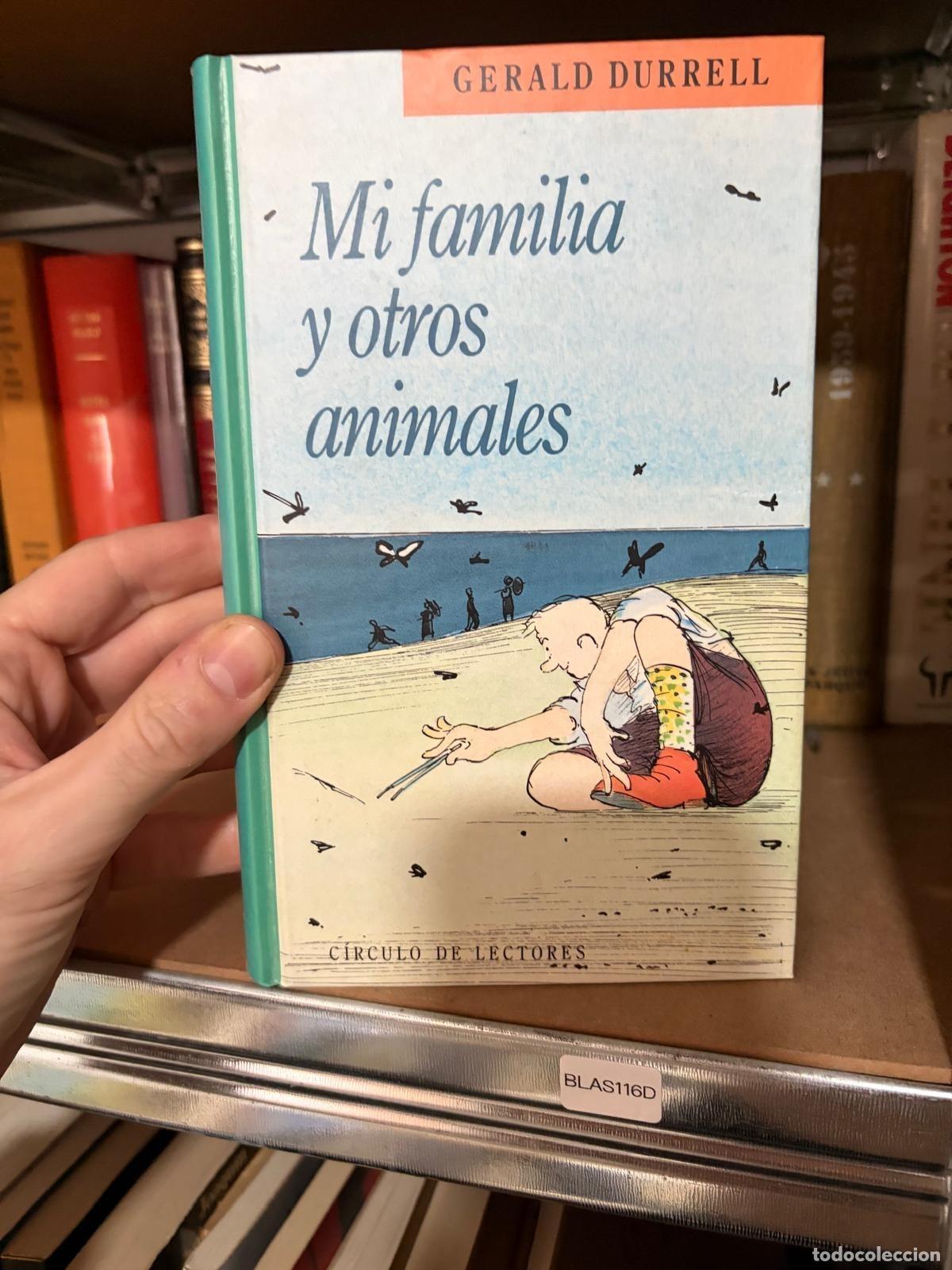 Libros de segunda mano: BLAS116D Mi familia y otros animales Gerald Durrell C&iacute;rculo de Lectores