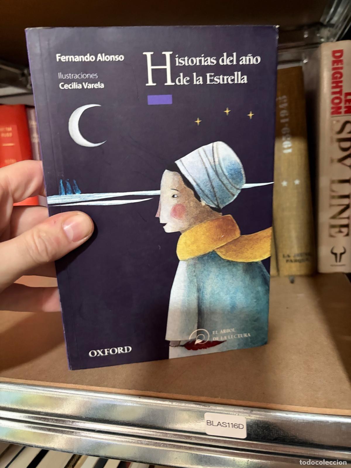Libros de segunda mano: BLAS116D Historias del a&ntilde;o de la Estrella Fernando Alonso Oxford El &Aacute;rbol de la Lectura