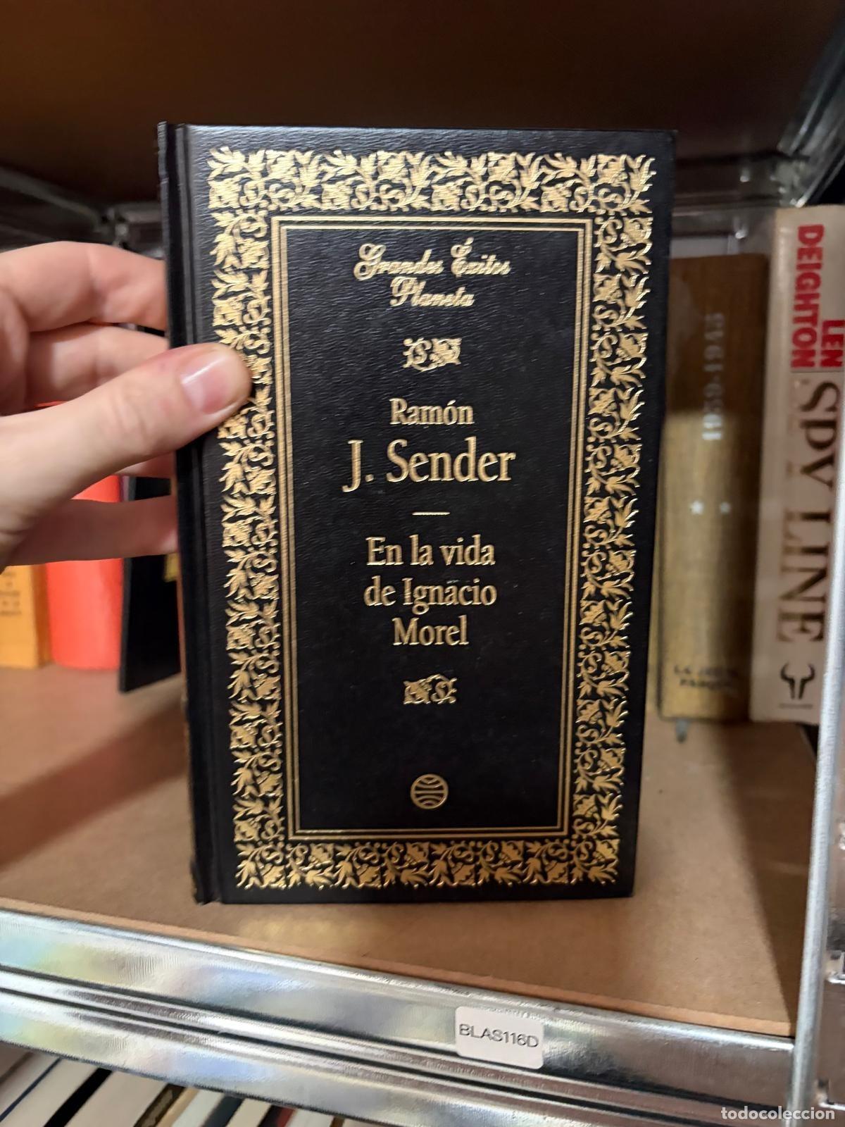 Libros de segunda mano: BLAS116D En la vida de Ignacio Morel Ram&oacute;n J. Sender Grandes &Eacute;xitos Planeta