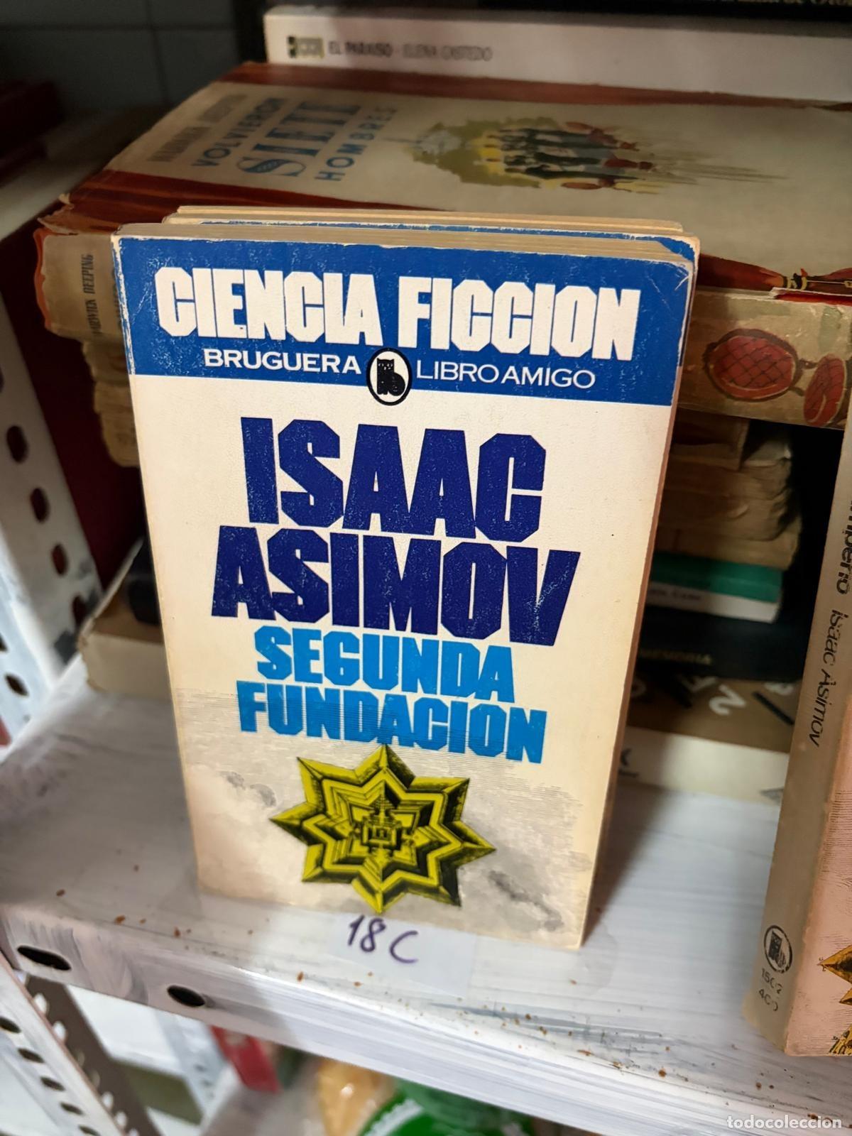Libros de segunda mano: 18C Segunda Fundaci&oacute;n Isaac Asimov Bruguera Libro Amigo