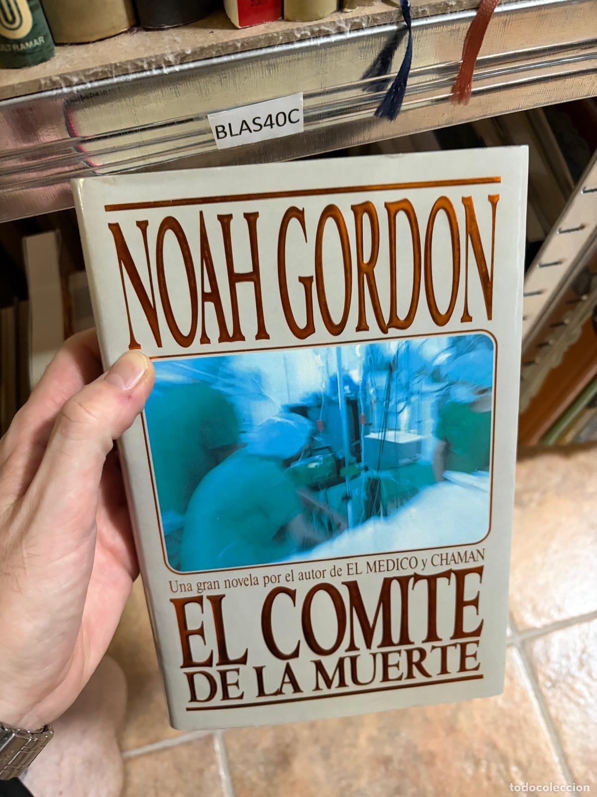 Libros de segunda mano: BLAS40C El comit&eacute; de la muerte Noah Gordon -