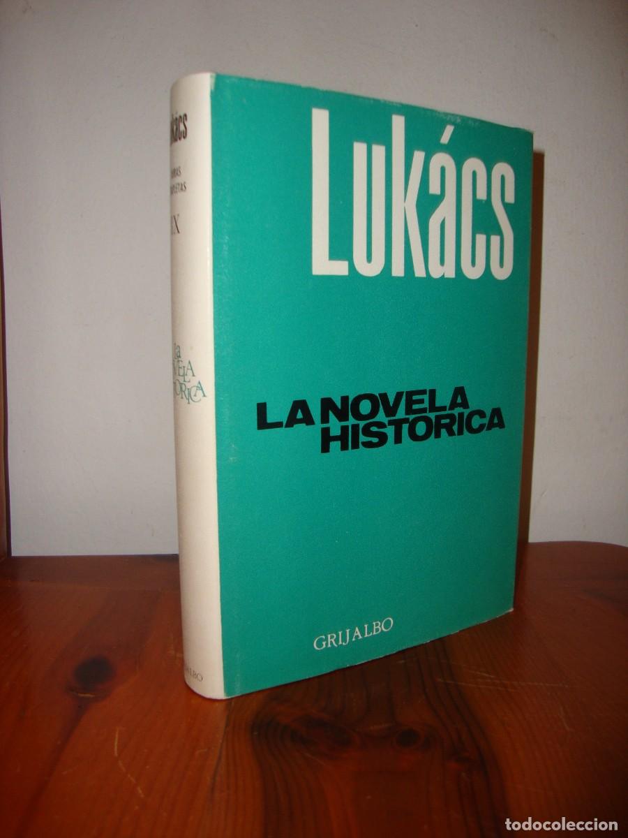Second hand books: OBRAS COMPLETAS IX. LA NOVELA HISTORICA (GRIJALBO) - GEORG LUKACS