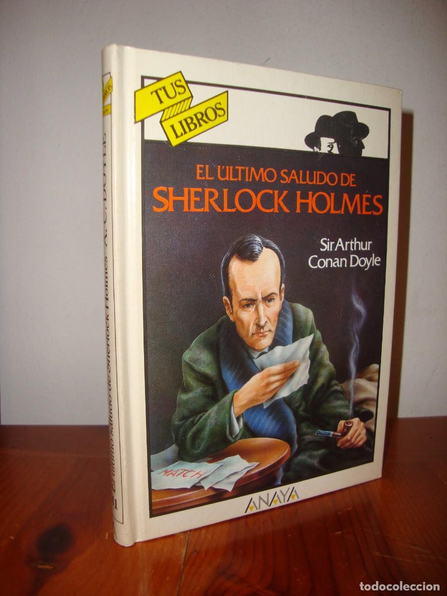 Libri di seconda mano: EL ULTIMO SALUDO DE SHERLOCK HOLMES (ANAYA TUS LIBROS) - ARTHUR CONAN DOYLE