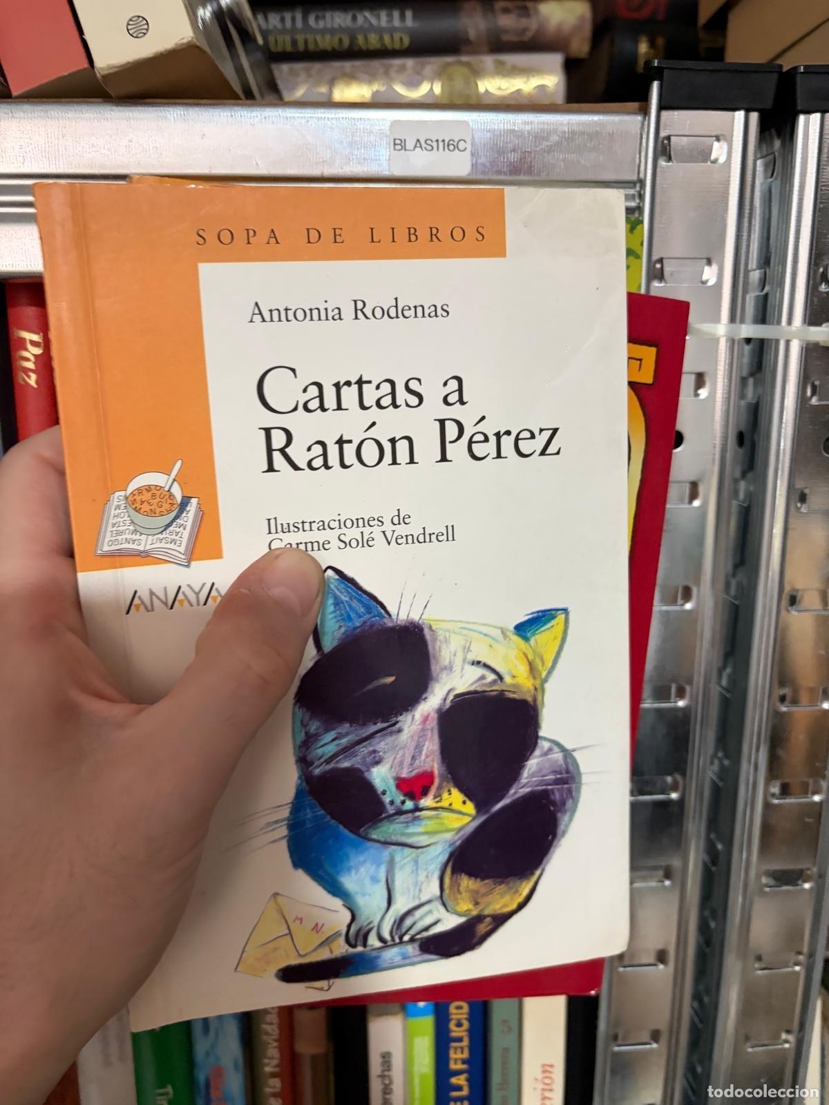 Libros de segunda mano: BLAS116C Antonia Rodenas - Cartas a Rat&oacute;n P&eacute;rez - Anaya
