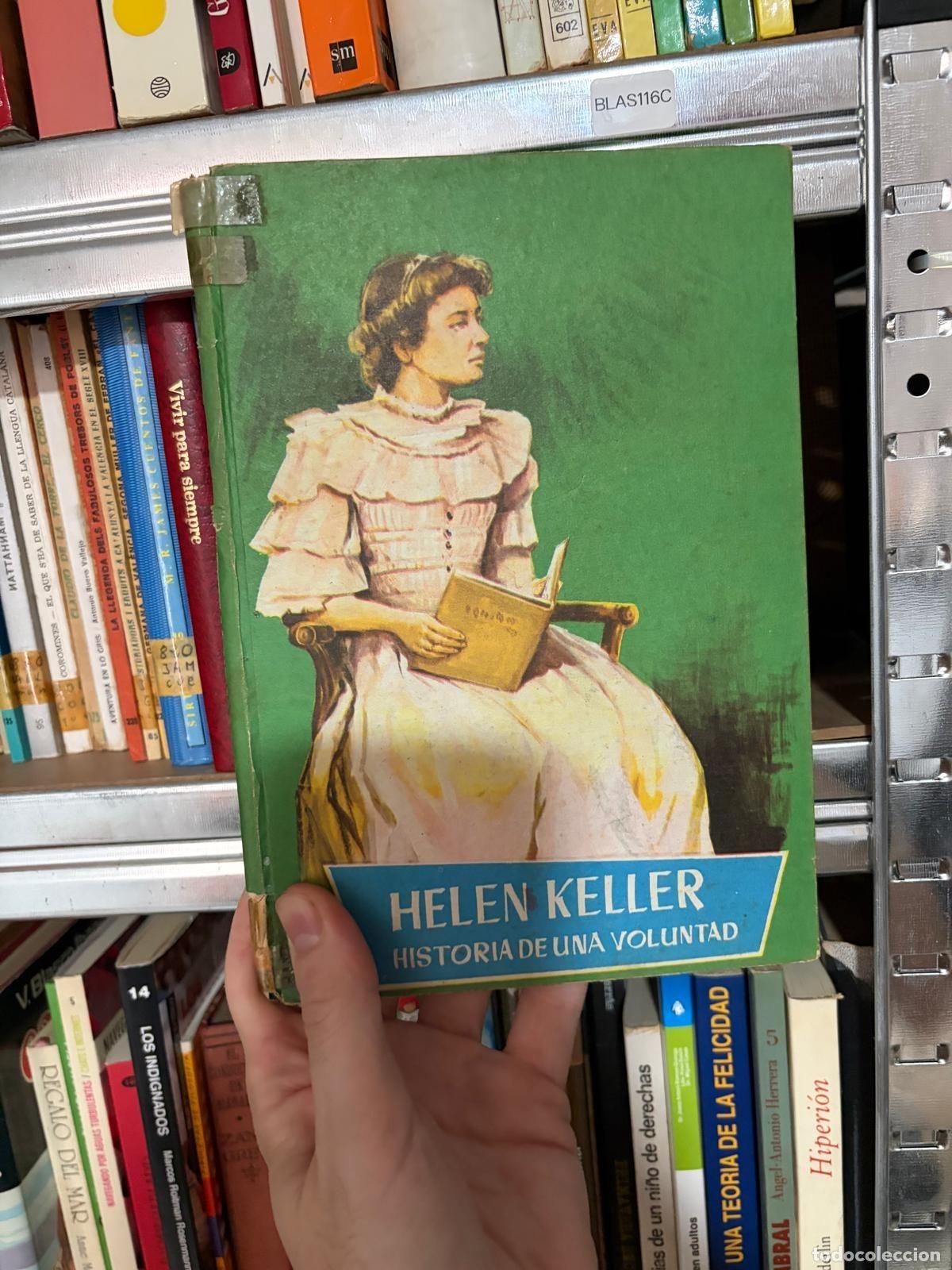 Libros de segunda mano: BLAS116E Helen Keller - Historia de una voluntad