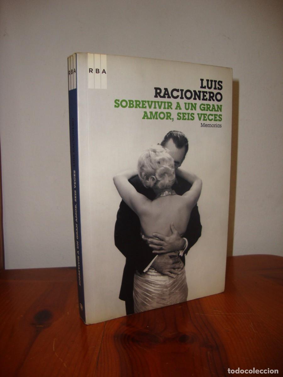 Livros em segunda m&atilde;o: SOBREVIVIR A UN GRAN AMOR, SEIS VECES. MEMORIAS (RBA) - LUIS RACIONERO