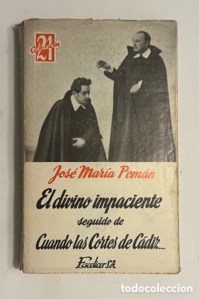 Libros de segunda mano: Jos&eacute; Mar&iacute;a Pem&aacute;n. El divino impaciente Seguido de Cuando las Cortes de C&aacute;diz (a.1969)