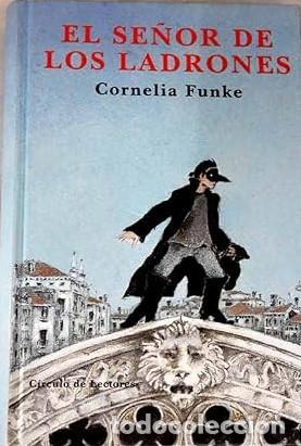 Libros de segunda mano: EL SE&Ntilde;OR DE LOS LADRONES - CORNELIA FUNKE - Foto 1