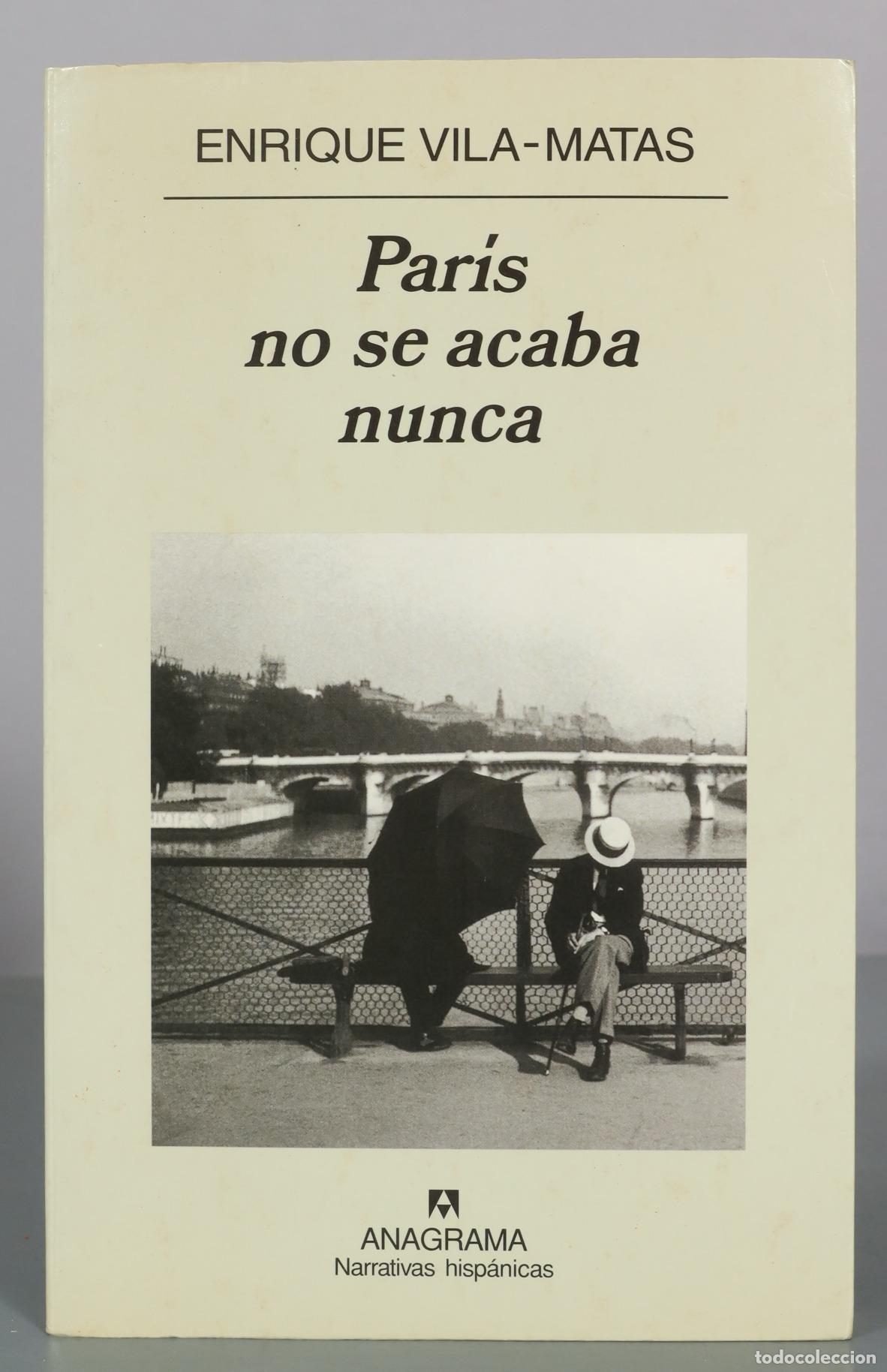 Second hand books: Par&iacute;s no se acaba nunca - Enrique Vila-Matas - Anagrama