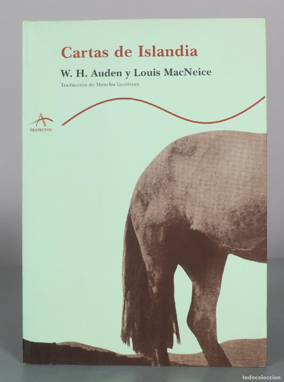 Libros de segunda mano: Cartas de Islandia - W. H. Auden y Louis MacNeice - Trayectos. ALBA