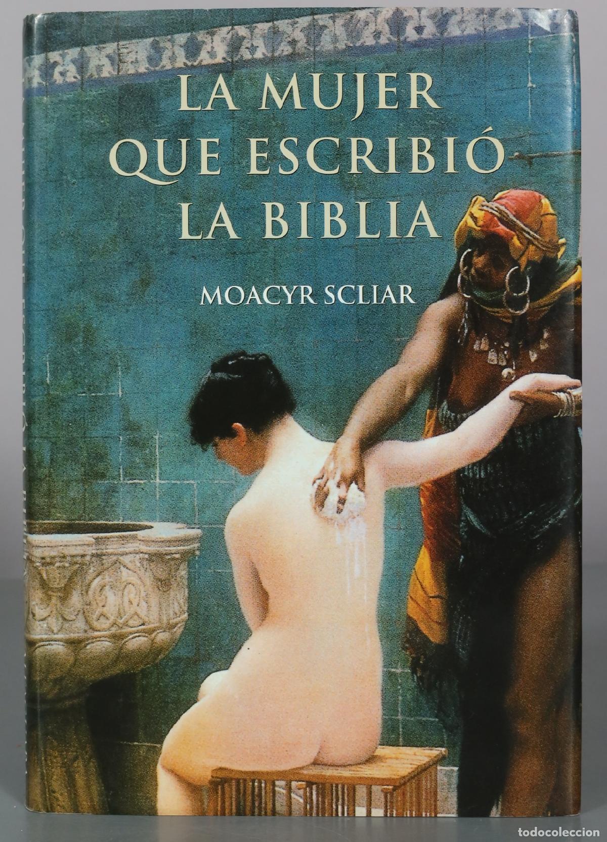 Libros de segunda mano: La mujer que escribi&oacute; la Biblia - Moacyr Scliar - Alfaguara