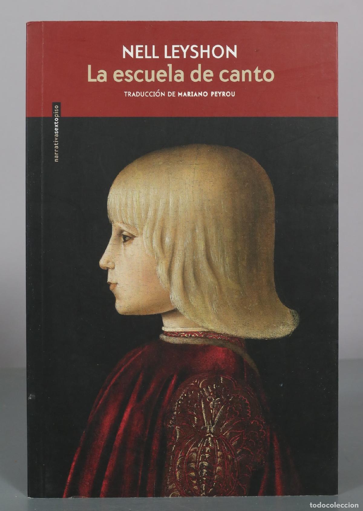 Gebrauchte B&uuml;cher: La escuela de canto - Nell Leyshon - Sexto Piso