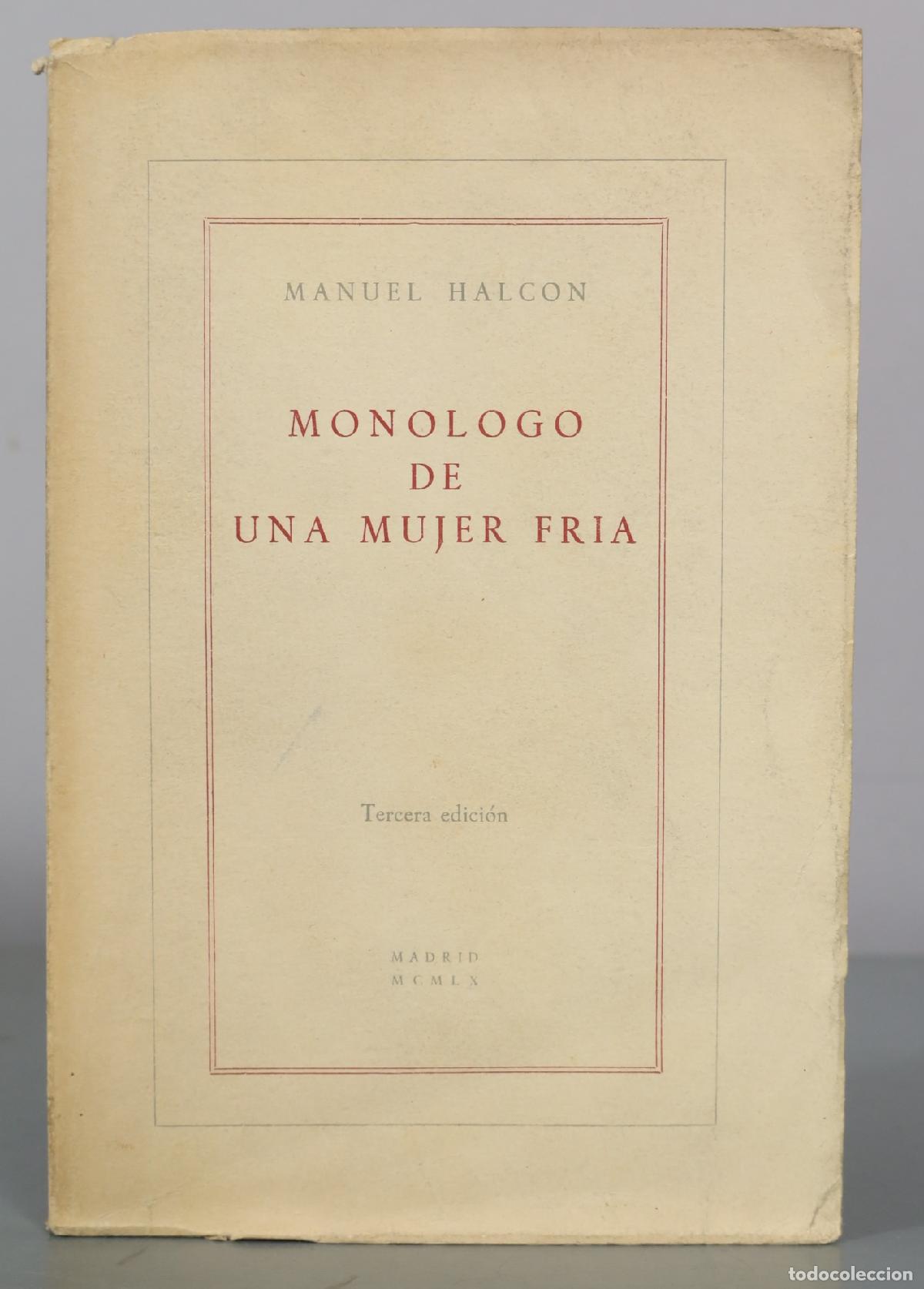 Gebrauchte B&uuml;cher: Monologo de una mujer fria - Manuel Halcon - Tercera edicion
