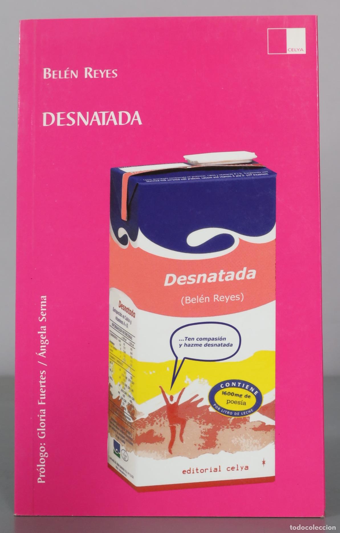 Libros de segunda mano: Desnatada - Bel&eacute;n Reyes - Editorial Celya