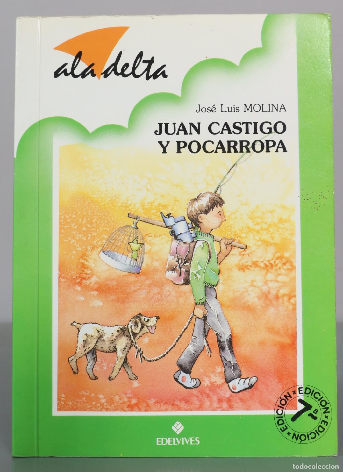 Libros de segunda mano: Juan Castigo y Pocarropa - Jos&eacute; Luis Molina - Edelvives