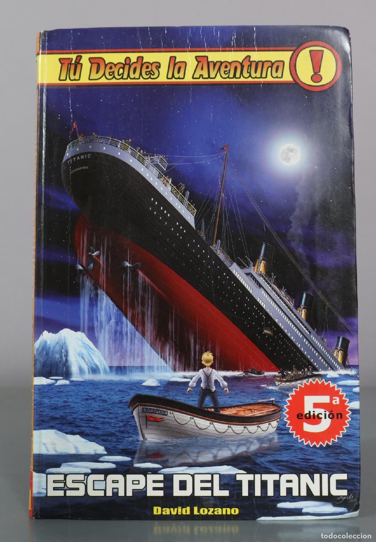 Libros de segunda mano: T&uacute; Decides la Aventura - Escape del Titanic - David Lozano - 5a edici&oacute;n - Editorial Hidra