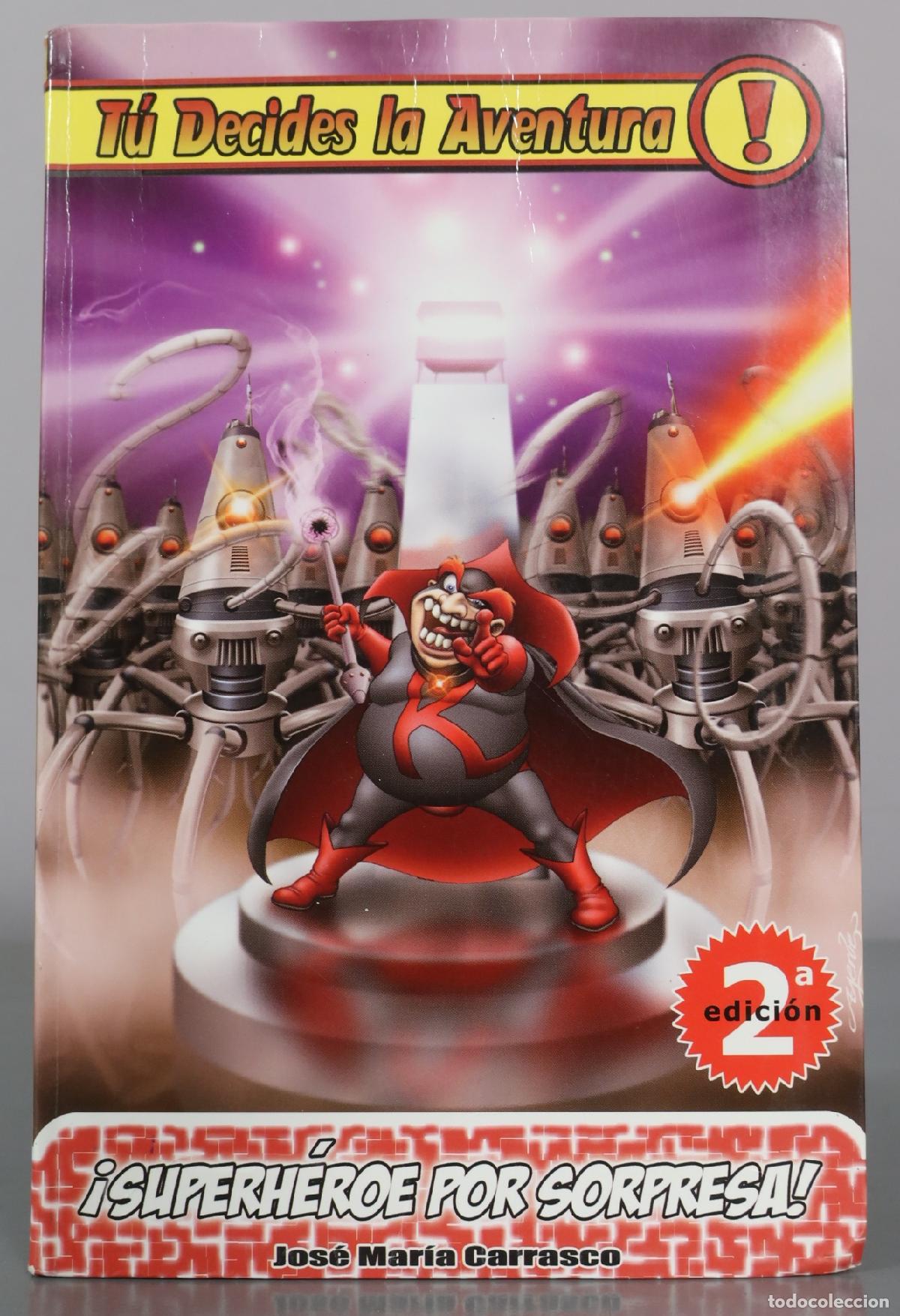 Libros de segunda mano: Superh&eacute;roe por Sorpresa - 2 edici&oacute;n - Jos&eacute; Mar&iacute;a Carrasco - Editorial Hidra