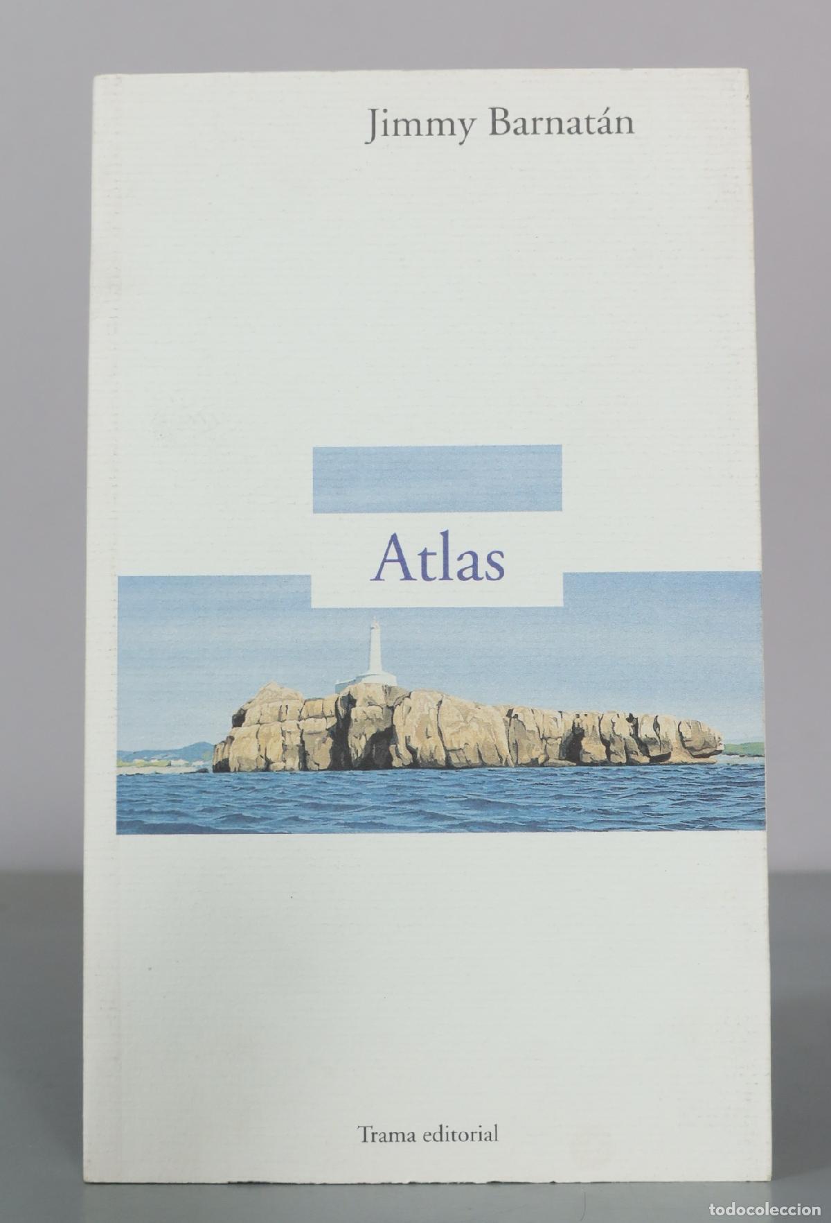 Libros de segunda mano: Atlas - Jimmy Barnat&aacute;n - Trama editorial DEDICADO AUTOGRAFO AUTOR