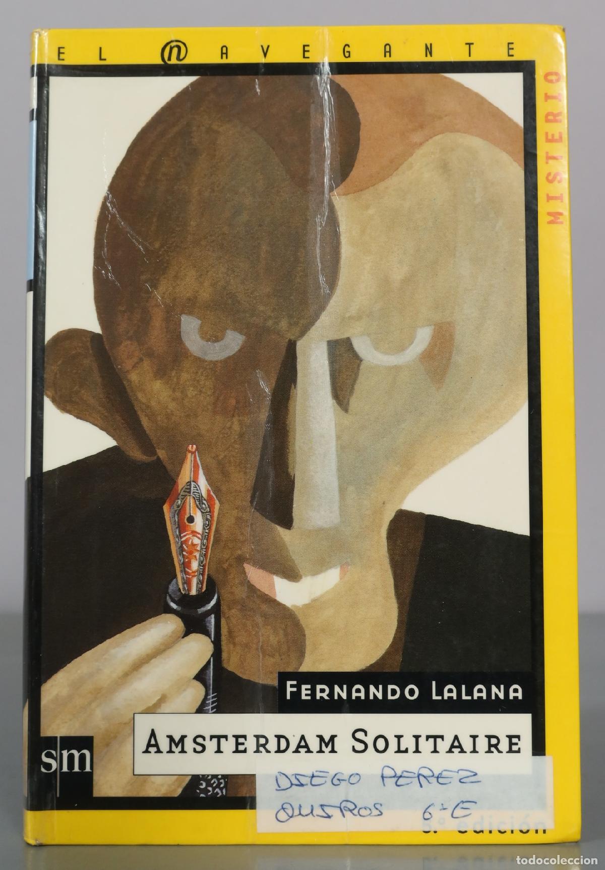 Libros de segunda mano: Amsterdam Solitaire - Fernando Lalana - Ediciones SM DEDICADO AUTOGRAFO AUTOR
