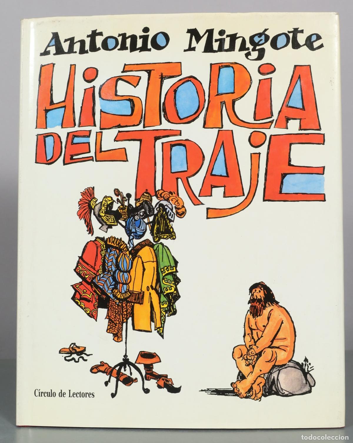Libros de segunda mano: Historia del traje - Antonio Mingote - C&iacute;rculo de Lectores