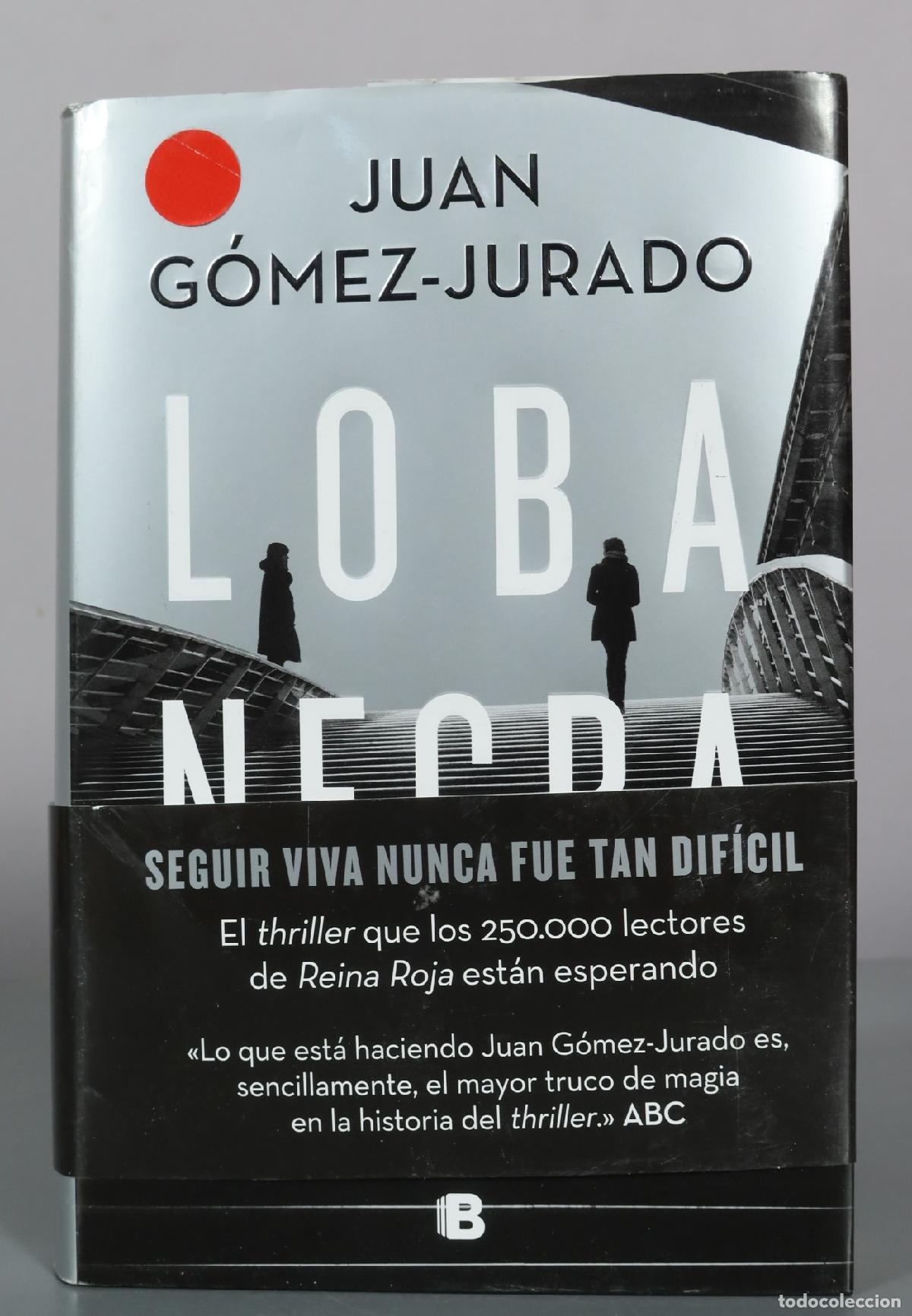 Libros de segunda mano: Loba Negra - Juan G&oacute;mez-Jurado - Ediciones B