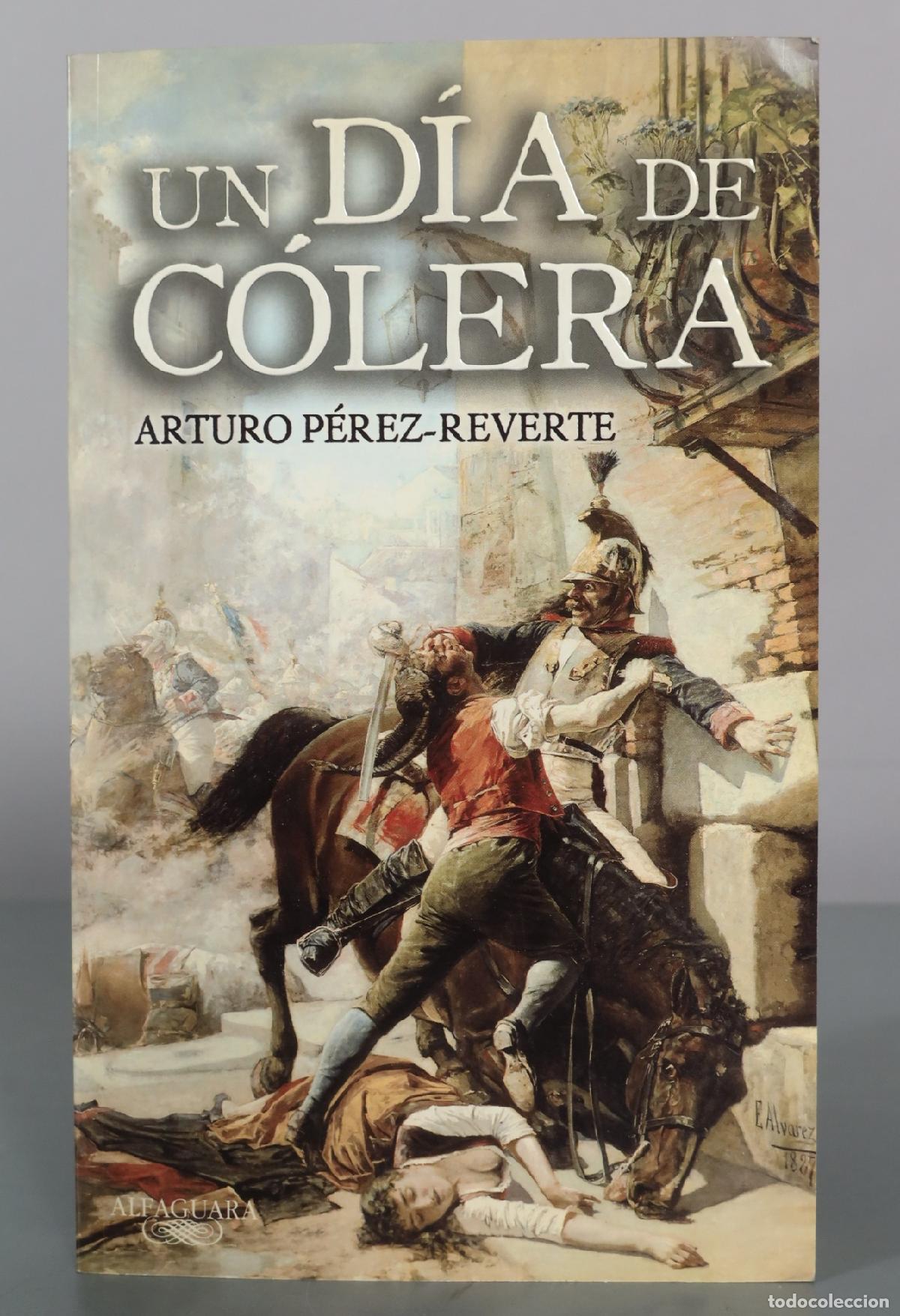 Libros de segunda mano: Un dia de colera - Arturo Perez-Reverte - Alfaguara