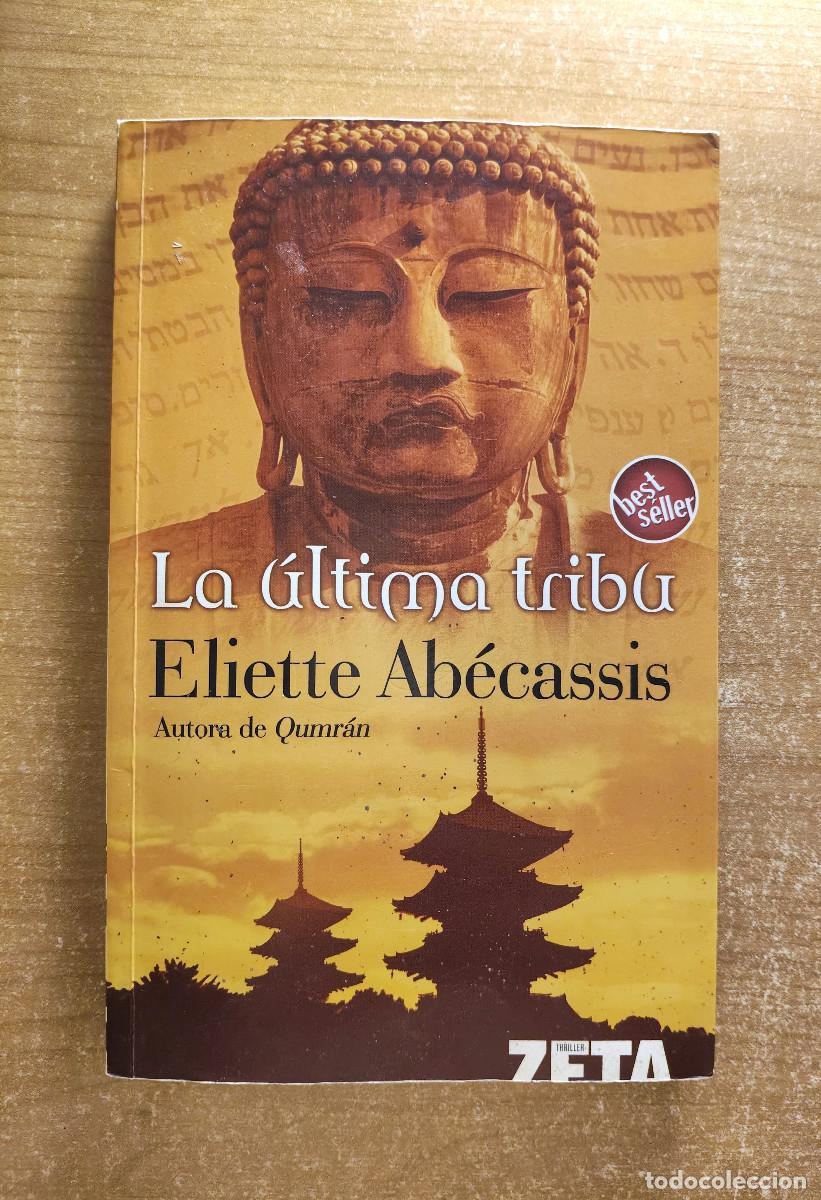 Libros de segunda mano: La &uacute;ltima tribu - Eliette Ab&eacute;cassis - Ediciones B, 2007