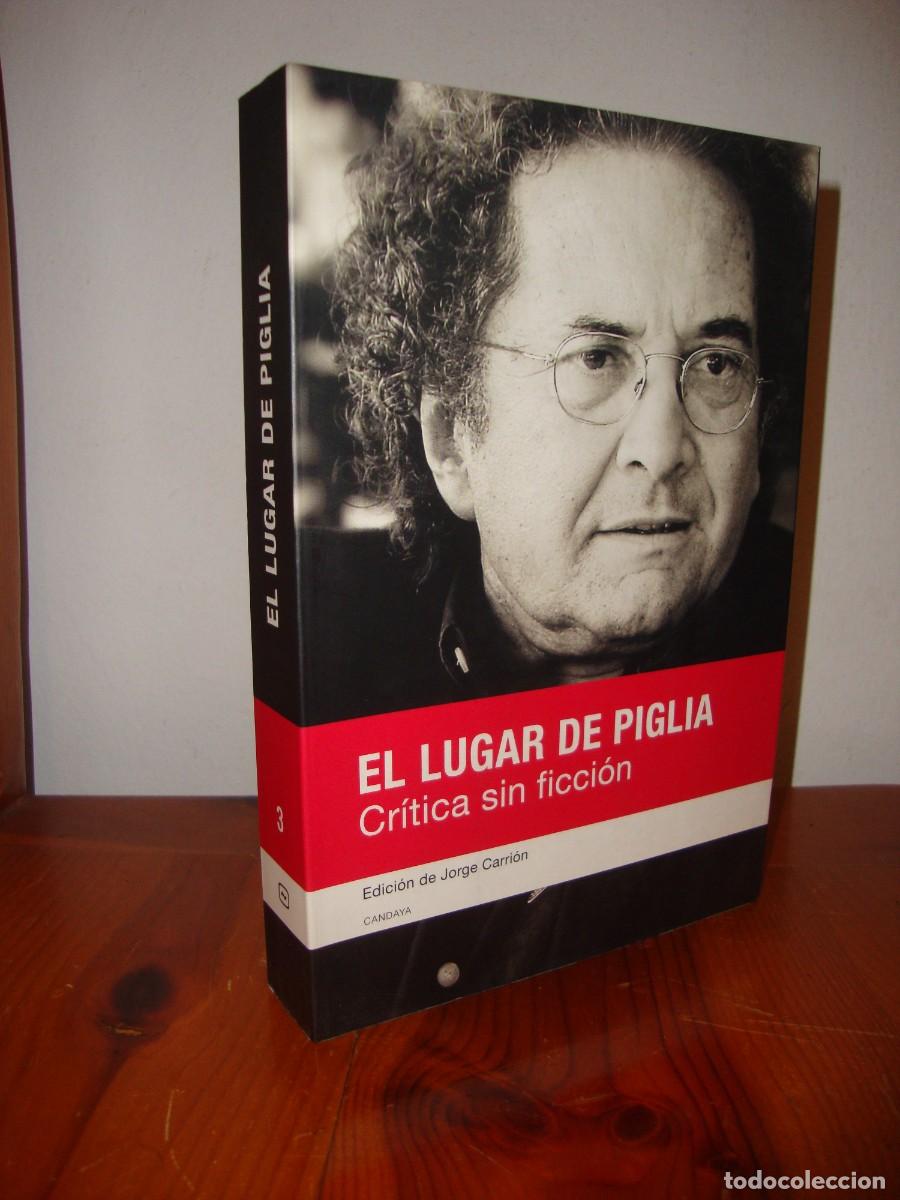 Libri di seconda mano: EL LUGAR DE PIGLIA. CRITICA SIN FICCION. INCLUYE DVD (CANDAYA) - JORGE CARRION (ED.)