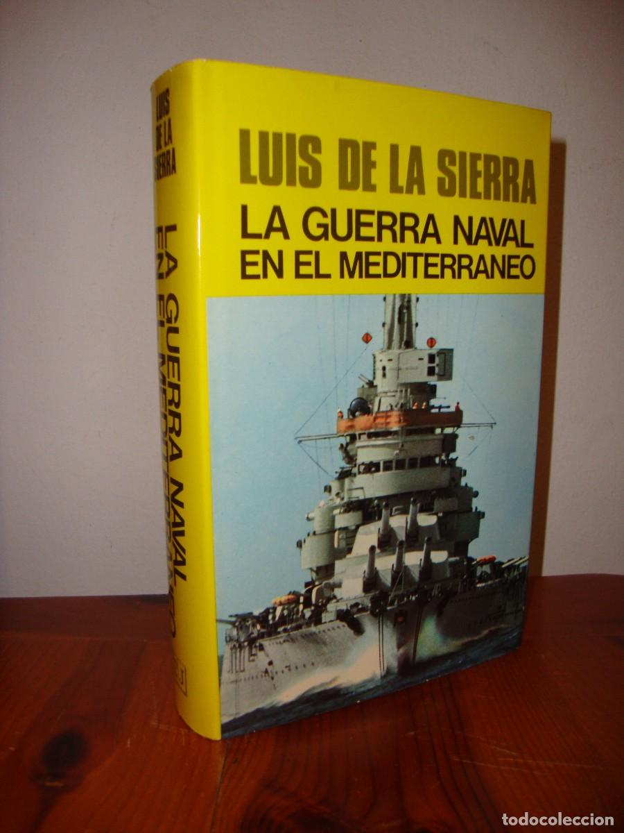 Second hand books: LA GUERRA NAVAL EN EL MEDITERRANEO (1940 - 1943) (EDITORIAL JUVENTUD) - LUIS DE LA SIERRA
