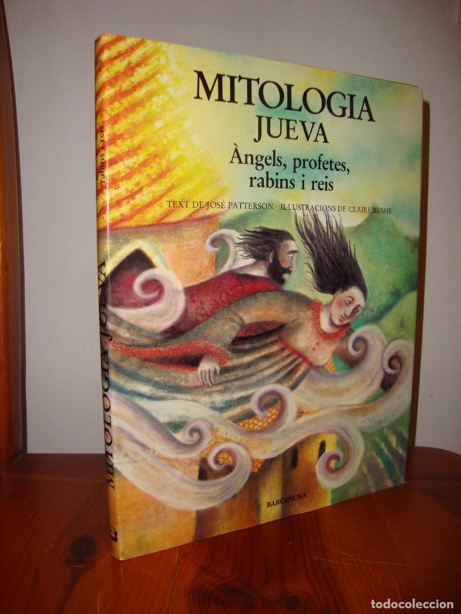 Gebrauchte B&uuml;cher: MITOLOGIA JUEVA. ANGELS, PROFETES, RABINS I REIS (BARCANOVA) - JOSE PATTERSON (TEXT), CLAIRE BUSHE (