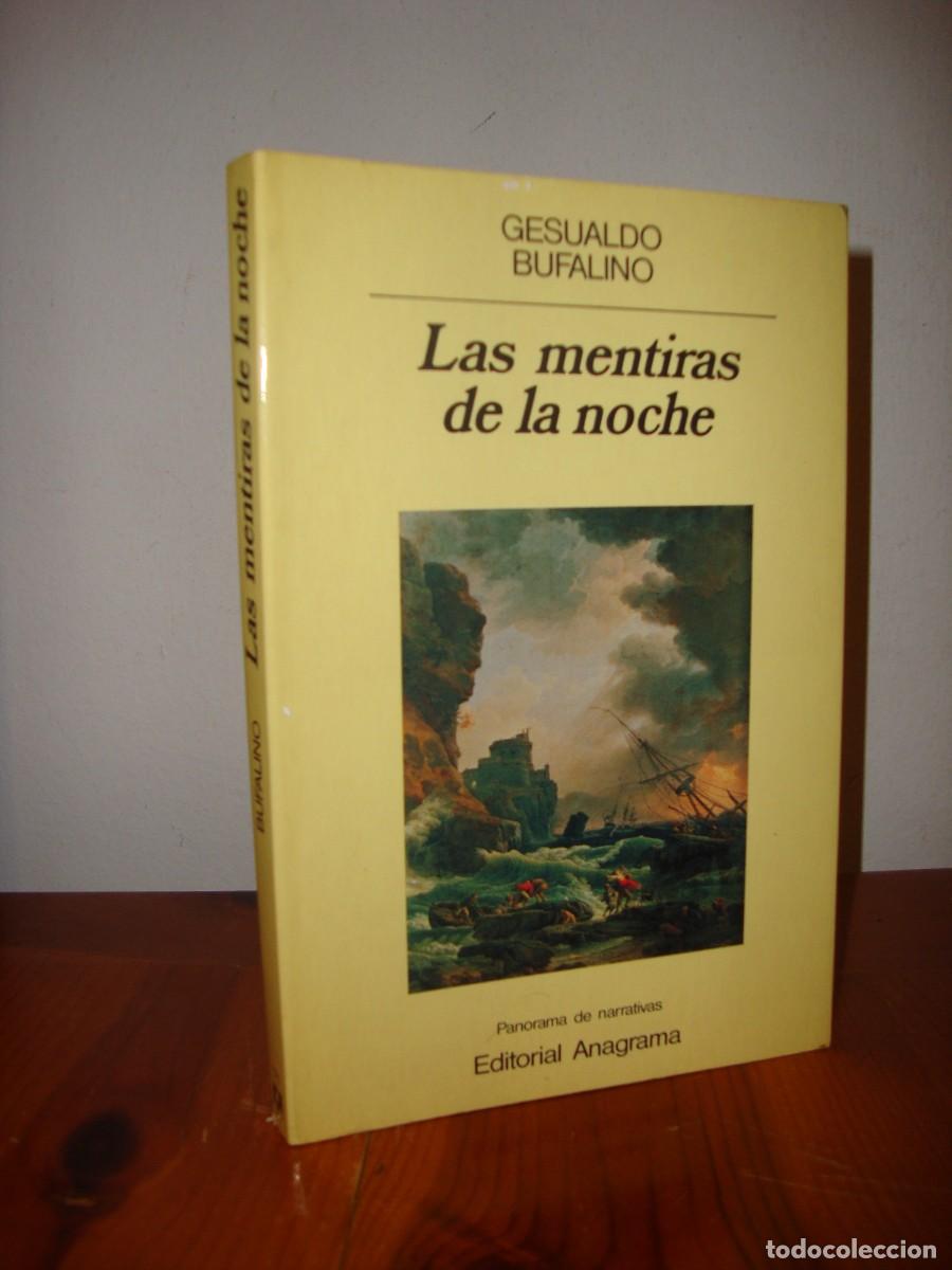 Gebrauchte B&uuml;cher: LAS MENTIRAS DE LA NOCHE (ANAGRAMA, PANORAMA DE NARRATIVAS) - GESUALDO BUFALINO